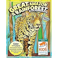 Great Amazon & Rainforest Coloring Book (with Stickers): Color and Learn About Sloths, Snakes, Exotic Birds and Many More Mysterious Animals (Design Originals) Proceeds to Kids Saving the Rainforest