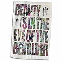3dRose Beauty is in The Eye of The Beholder - Famous Phrase Cut Out of... - Towels (twl-120317-1)