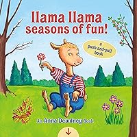 Llama Llama Seasons of Fun!: A Push-and-Pull Book