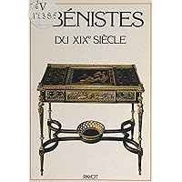 Les ébénistes du XIXe siècle (French Edition) Les ébénistes du XIXe siècle (French Edition) Kindle Paperback
