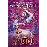 The Gift of Love (The Book of Love 8)