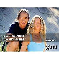 Gaiam: Rodney Yee A.M./P.M. Yoga for Beginners Season 1