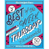 The New York Times Best of the Week Series 2: Thursday Crosswords: 50 Medium-Level Puzzles (New York Times Best of the Week, 2) The New York Times Best of the Week Series 2: Thursday Crosswords: 50 Medium-Level Puzzles (New York Times Best of the Week, 2) Spiral-bound