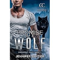 Promise Of A Wolf (Crescent Pack Book 1) Promise Of A Wolf (Crescent Pack Book 1) Kindle