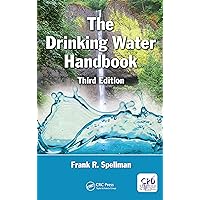 The Drinking Water Handbook The Drinking Water Handbook Kindle Hardcover