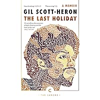 The Last Holiday: A Memoir (Canons) The Last Holiday: A Memoir (Canons) Kindle Hardcover Paperback