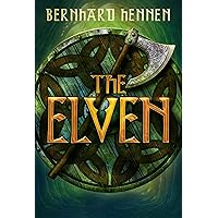 The Elven (The Saga of the Elven Book 1) The Elven (The Saga of the Elven Book 1) Kindle Audible Audiobook Paperback