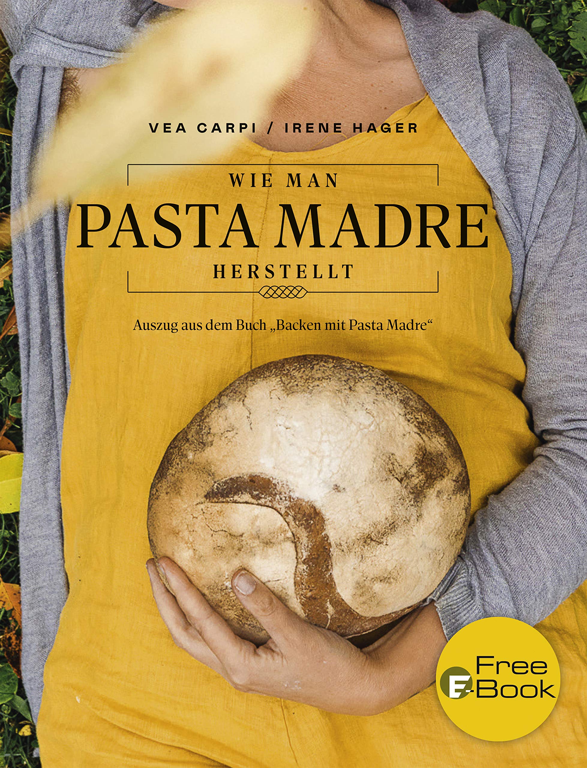Wie man Pasta Madre herstellt: Auszug aus dem Buch 
