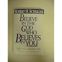 Believe in the God Who Believes in You Believe in the God Who Believes in You Hardcover Paperback