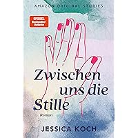 Zwischen uns die Stille (Die Farben des Lebens 2) (German Edition)