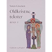 Oldkristne tekster. Bind 3 (Danish Edition)