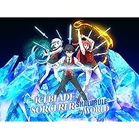 The Iceblade Sorcerer Shall Rule the World (Simuldub), Season 1