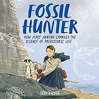Fossil Hunter: How Mary Anning Changed the Science of Prehistoric Life Fossil Hunter: How Mary Anning Changed the Science of Prehistoric Life Paperback Audible Audiobook Kindle Hardcover Audio CD