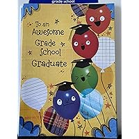 Graduation Card - Grade School-to an Awesome Grade School Graduate
