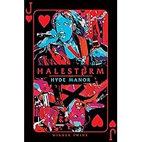 HALESTORM: Hyde Manor HALESTORM: Hyde Manor Hardcover