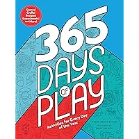 365 Days of Play: Activities for Every Day of the Year 365 Days of Play: Activities for Every Day of the Year Hardcover Kindle