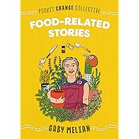 Food-Related Stories (Pocket Change Collective) Food-Related Stories (Pocket Change Collective) Paperback Kindle Audible Audiobook