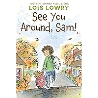 See You Around, Sam! See You Around, Sam! Kindle Paperback Audible Audiobook Hardcover Audio CD