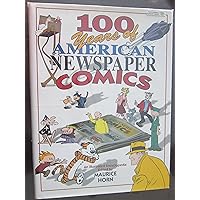 100 Years of American Newspaper Comics 100 Years of American Newspaper Comics Hardcover