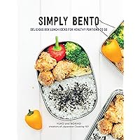 Simply Bento: Delicious Box Lunch Ideas for Healthy Portions to Go Simply Bento: Delicious Box Lunch Ideas for Healthy Portions to Go Kindle Hardcover