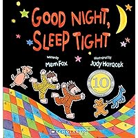 Good Night, Sleep Tight (10th Anniversary Edition) Good Night, Sleep Tight (10th Anniversary Edition) Hardcover Board book Paperback