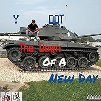 The Dawn Of A New Day [Explicit] The Dawn Of A New Day [Explicit] MP3 Music