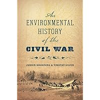An Environmental History of the Civil War (Civil War America) An Environmental History of the Civil War (Civil War America) Kindle Hardcover Audible Audiobook Audio CD