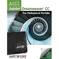 Adobe Dreamweaver CC 2017: The Professional Portfolio Series