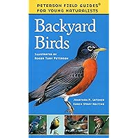 Backyard Birds (Peterson Field Guides: Young Naturalists) Backyard Birds (Peterson Field Guides: Young Naturalists) Paperback Hardcover