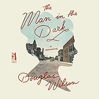 The Man in the Dark: A Romance The Man in the Dark: A Romance Audible Audiobook Paperback Kindle