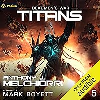 Titans: Deadmen's War, Book 5 Titans: Deadmen's War, Book 5 Audible Audiobook Kindle Hardcover Paperback