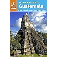 The Rough Guide to Guatemala (Rough Guides) The Rough Guide to Guatemala (Rough Guides) Paperback
