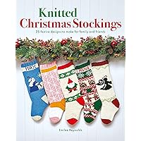 Knitted Christmas Stockings: 24 festive designs to make for family and friends Knitted Christmas Stockings: 24 festive designs to make for family and friends Paperback