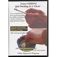 Neuro-Vision Quit Smoking in A Flash! Video Hypnosis & NLP (1 CD & 1 DVD) Eliminates The Need to Visualize: Easily Quit Smoking Without Willpower, Withdrawal, or Weight Gain