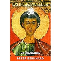 Das Thomas-Evangelium: mit Kommentaren (German Edition) Das Thomas-Evangelium: mit Kommentaren (German Edition) Kindle Audible Audiobook Paperback Hardcover