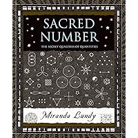 Sacred Number: The Secret Quality of Quantities (Wooden Books) Sacred Number: The Secret Quality of Quantities (Wooden Books) Hardcover Paperback