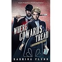 Where Cowards Tread (Ravenwood Mysteries Book 7) Where Cowards Tread (Ravenwood Mysteries Book 7) Kindle Paperback