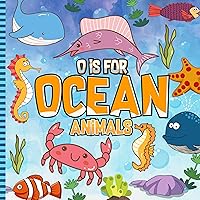 O is For Ocean Animals: A to Z ABC Alphabet Book of Ocean Animals for Children | Animals Book For Toddlers, Kids, Boys and Girls (Super Fun ABCs Of) O is For Ocean Animals: A to Z ABC Alphabet Book of Ocean Animals for Children | Animals Book For Toddlers, Kids, Boys and Girls (Super Fun ABCs Of) Kindle Paperback