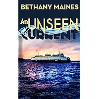 An Unseen Current (San Juan Islands Murder Mysteries Book 1)