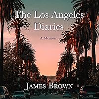 The Los Angeles Diaries: A Memoir The Los Angeles Diaries: A Memoir Audible Audiobook Hardcover Paperback Mass Market Paperback Audio CD