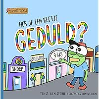 Heb je een beetje geduld? (Dutch Edition) Heb je een beetje geduld? (Dutch Edition) Kindle Paperback
