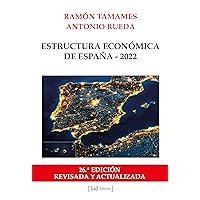 Estructura Económica de España - 2022 (Spanish Edition) Estructura Económica de España - 2022 (Spanish Edition) Kindle Paperback