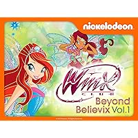 Winx Club: Beyond Believix Volume 1