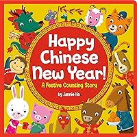 Happy Chinese New Year!: A Festive Counting Story Happy Chinese New Year!: A Festive Counting Story Board book Kindle Audible Audiobook