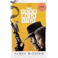 The Good Lord Bird (TV Tie-in): A Novel The Good Lord Bird (TV Tie-in): A Novel Paperback