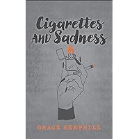 Cigarettes and Sadness Cigarettes and Sadness Kindle Paperback