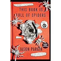 This Book Is Full of Spiders: Seriously, Dude, Don't Touch It (John Dies at the End 2) This Book Is Full of Spiders: Seriously, Dude, Don't Touch It (John Dies at the End 2) Kindle Audible Audiobook Paperback Hardcover MP3 CD