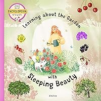 Learning about the Garden with Sleeping Beauty (Fairytale Encyclopedia)