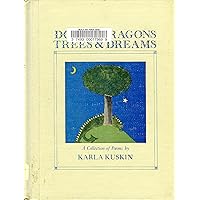 Dogs and Dragons, Trees and Dreams: A Collection of Poems Dogs and Dragons, Trees and Dreams: A Collection of Poems Library Binding Paperback
