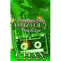 VALENTINE'S DAY JAMZ VOL. 1 : CRAZY IN LOVE (T'ANN MARIE PRESENTS VALENTINE'S DAY JAMZ VOL. 1 Book 4) VALENTINE'S DAY JAMZ VOL. 1 : CRAZY IN LOVE (T'ANN MARIE PRESENTS VALENTINE'S DAY JAMZ VOL. 1 Book 4) Kindle